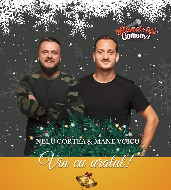 28.12 Stand-Up Comedy Show: Nelu Cortea & Mane Voicu vin cu uratul!