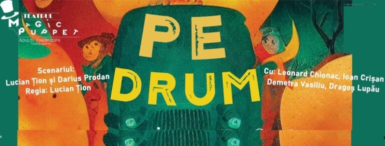 31.03 Tragi-comedie: Pe Drum