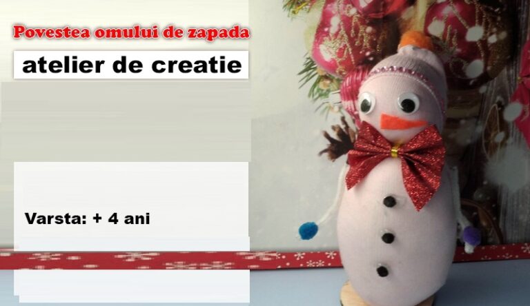17.12 Atelier de creatie pentru copii: Povestea omului de zapada