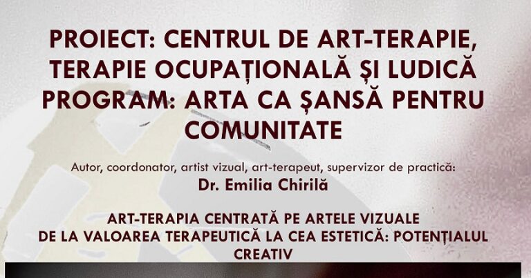 12.01 Conferinţă: Art-terapia centrată pe artele vizuale