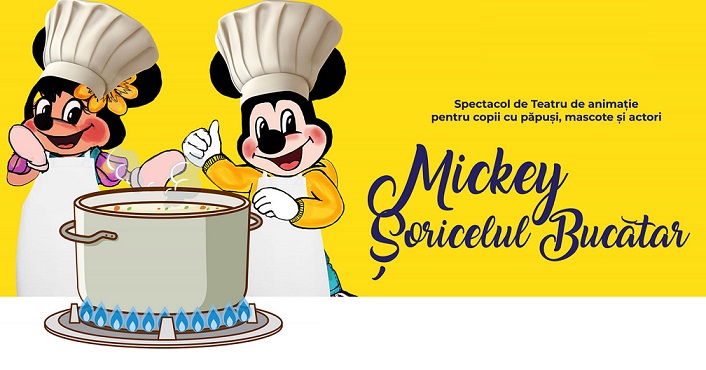 29.01 Eveniment pentru copii: Mickey – Soricelul bucatar