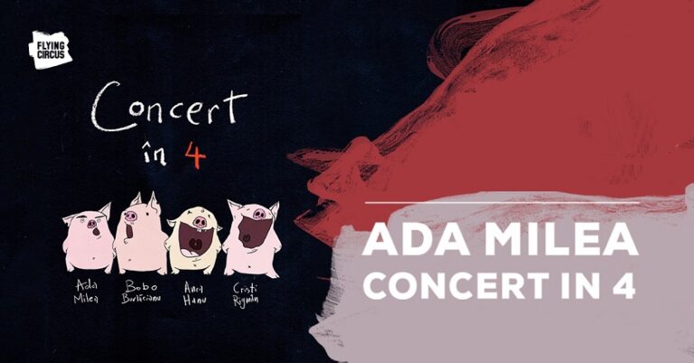 17.02 Concert ‘n 4 cu Ada Milea, Bobo Burlăcianu, Anca Hanu și Cristi Rigman