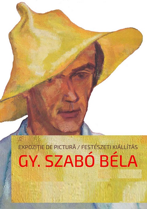 8-26.02 Expoziție de pictură: Gy. Szabó Béla