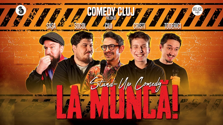 15.03 Stand-Up Comedy: La muncă!