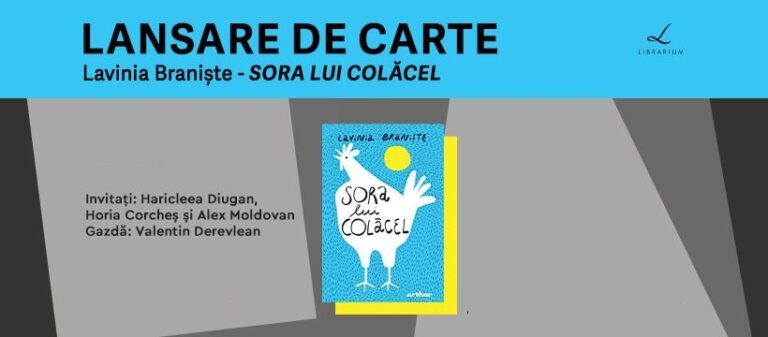 24.03 Lansare de carte: Sora lui Colăcel