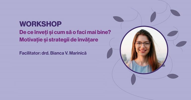 5.04 Workshop: De ce înveți și cum să o faci mai bine?
