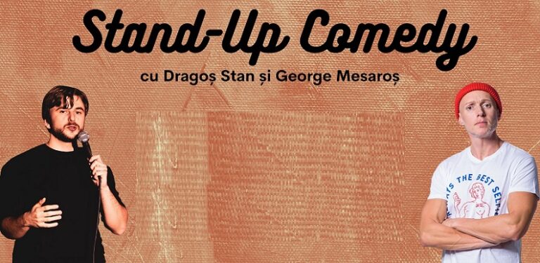 8.04 Stand-Up Comedy cu Dragoș Stan și George Mesaroș