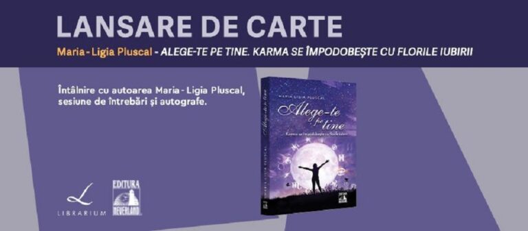 17.05 Lansare de carte: Alege-te pe tine. Karma se împodobește cu florile iubirii