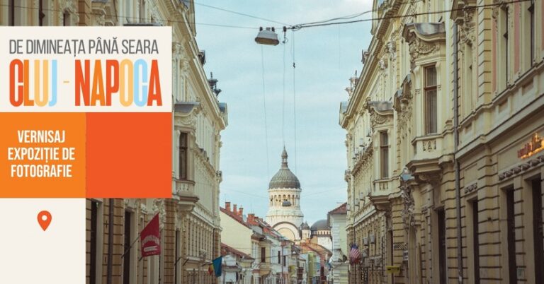 23.06 Expoziție fotografie: De dimineața până seara, Cluj Napoca