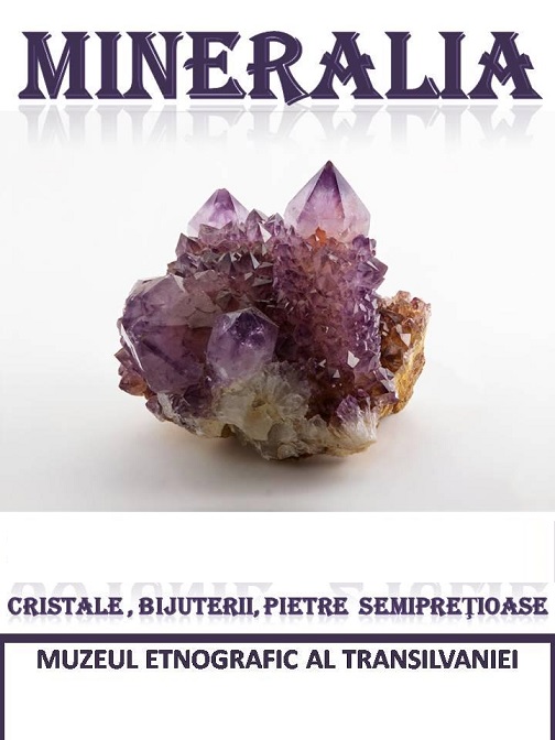30.06-2.07 Expoziție: Mineralia – Cristale de vară