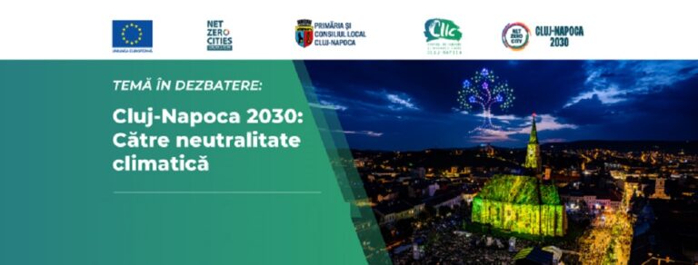 26.07 Dezbatere CIIC: Cluj-Napoca 2030: Către neutralitate climatică