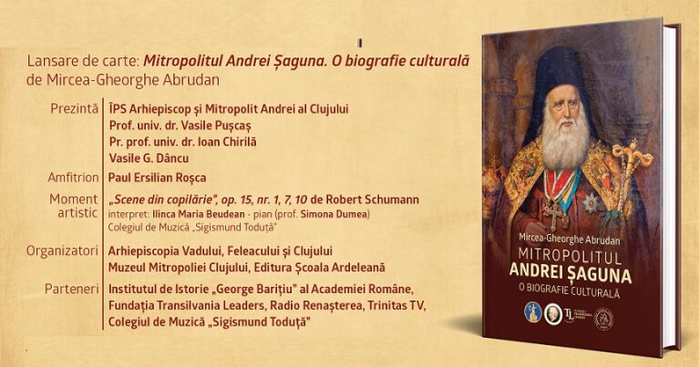 6.07 Lansare de carte: Mitropolitul Andrei Șaguna. O biografie culturală