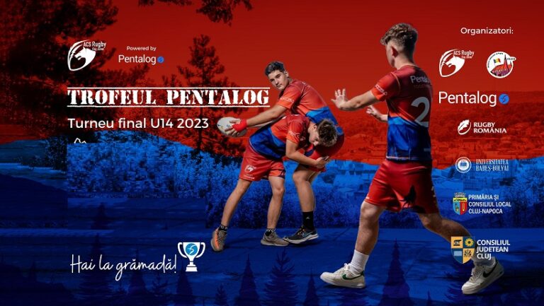 28-30.07 Turneul Final U14 2023 – Trofeul Pentalog