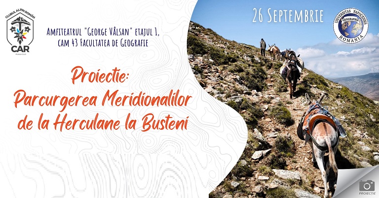 26.09 Proiectie: Parcurgerea Meridionalilor de la Herculane la Bușteni