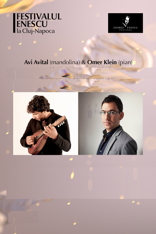 9.09 Festivalul Enescu la Cluj-Napoca: Recital Avi Avital & Omer Klein
