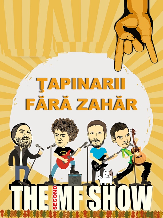 17.09 Fără Zahăr & Ţapinarii – The Second Mf Show