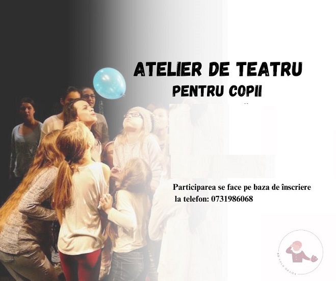 25.10 Atelier de teatru pentru copii