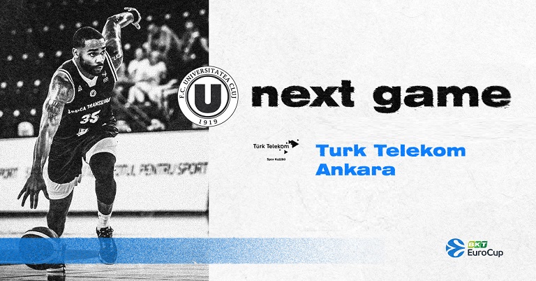 4.10 Eveniment sportiv: U-BT vs. Türk Telekom Ankara