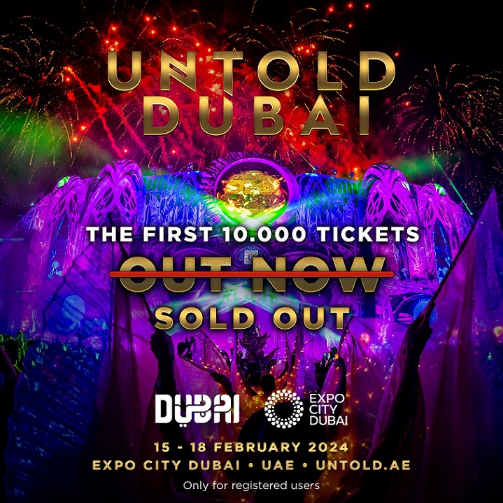 Primele 10.000 de abonamente pentru Untold Dubai s-au epuizat