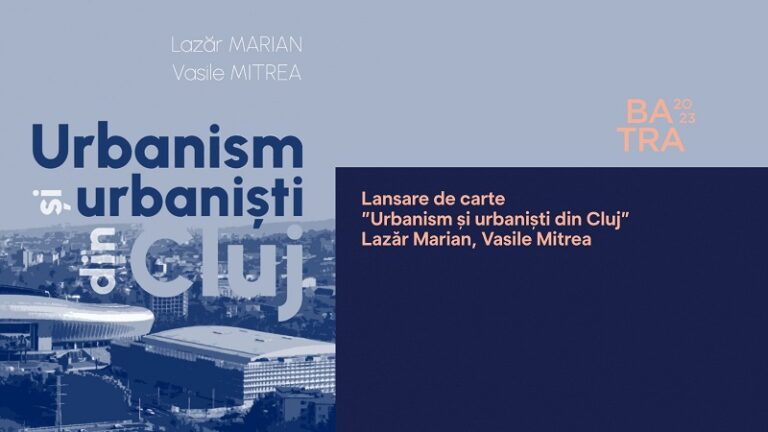 27.10 Lansare de carte: Urbanism si urbanisti din Cluj