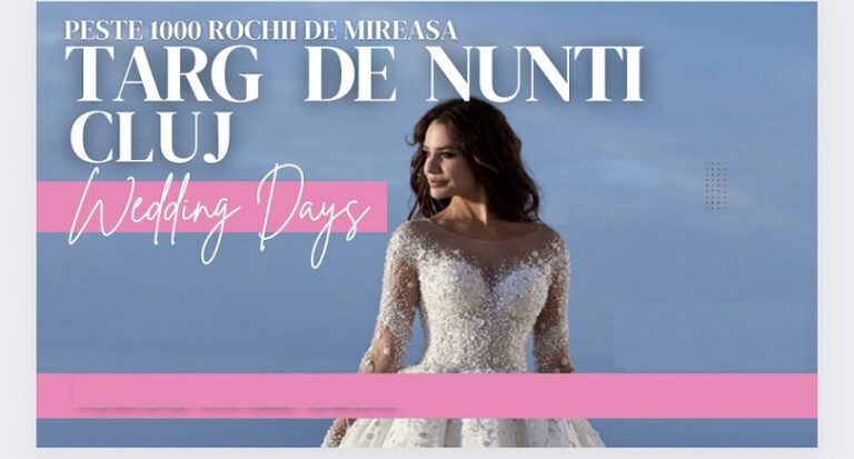6-10.10 Targ de nunti: Wedding Days Cluj