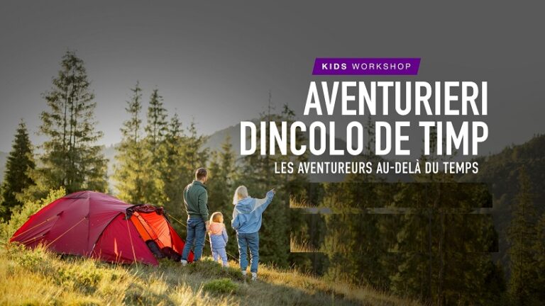 21.11 Atelier pentru copii: Aventurieri dincolo de timp!
