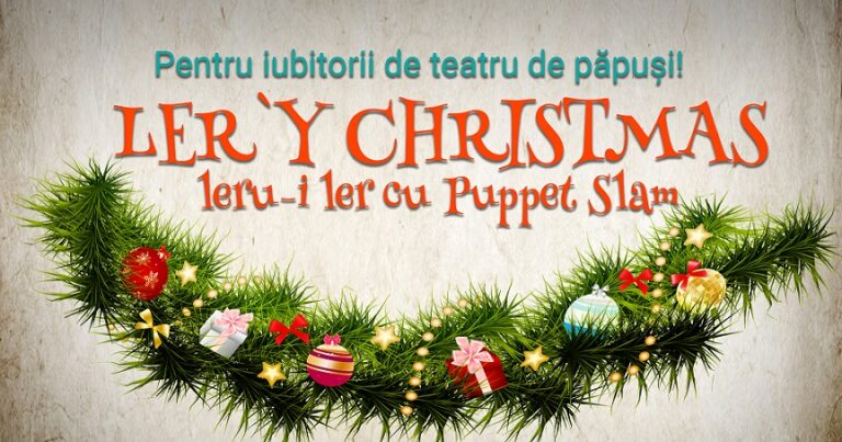 15.12 Puppet Slam: Ler’y Christmas