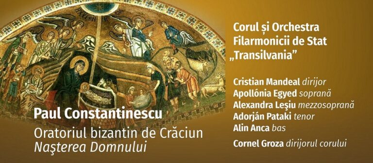 22.12 Concert: Paul Constantinescu – Oratoriul bizantin de Craciun Nasterea Domnului