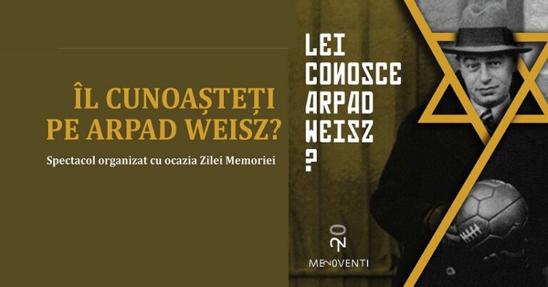 28.01 Spectacol-lectură: Îl cunoașteți pe Arpad Weisz?