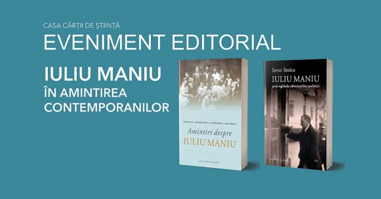 11.01 Eveniment editorial: Iuliu Maniu în amintirea contemporanilor