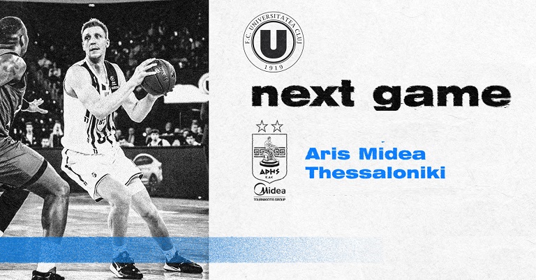 10.01 Eveniment sportiv: U-BT Cluj-Napoca vs. Aris Midea Thessaloniki