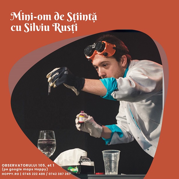27.02 Spectacol: Mini-om de Știință