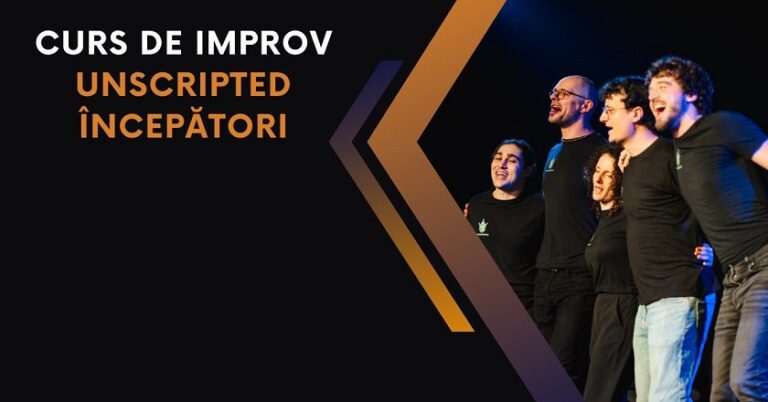 20.02 Curs de improv: Unscripted Începători