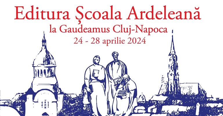 24.04 Editura Școala Ardeleană la Târgul de Carte Gaudeamus