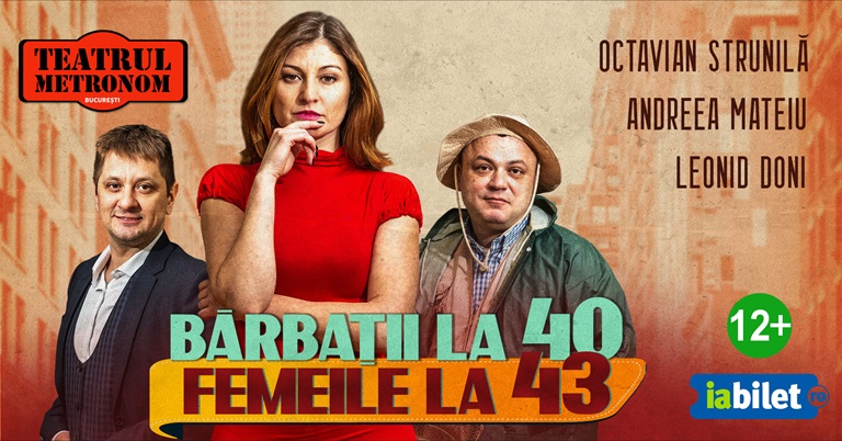 29.05 Spectacol: Barbatii la 40, Femeile la 43