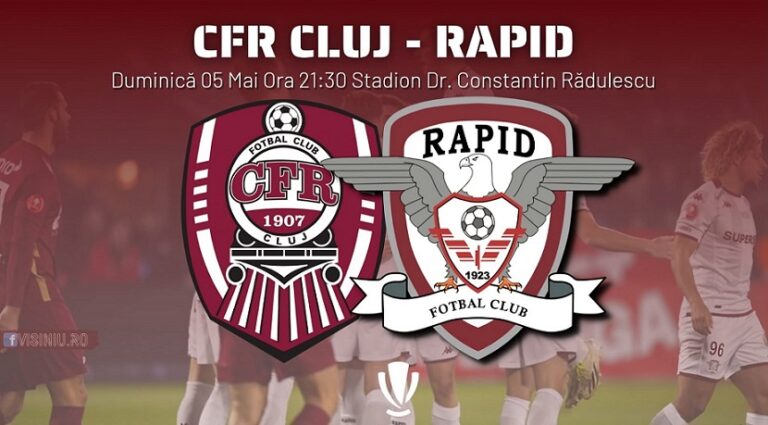 5.05 Eveniment sportiv: CFR Cluj – Rapid Bucuresti