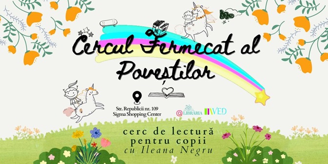 25.05 Atelier de lectura pentru copii: Cercului Fermecat al Poveștilor