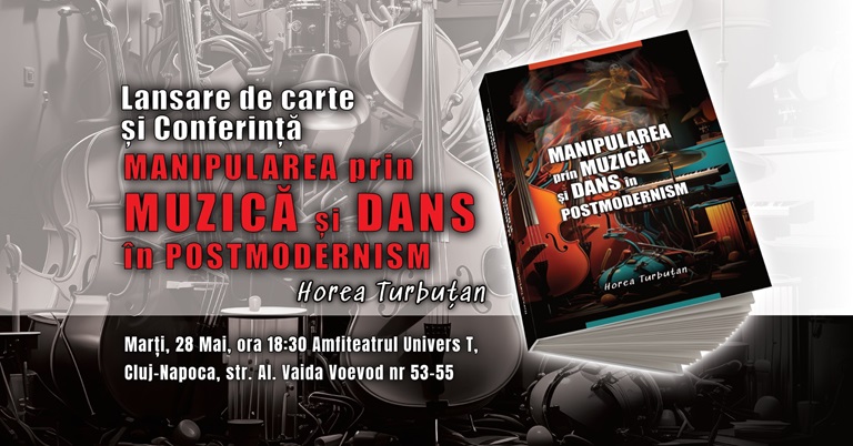28.05 Lansare de carte: Manipularea prin muzica și dans în Postmodernism
