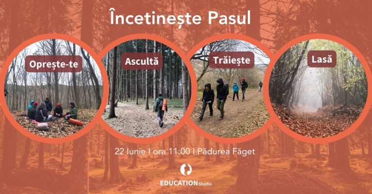 22.06 Experiență de explorare și descoperire personală în natură: Încetinește Pasul