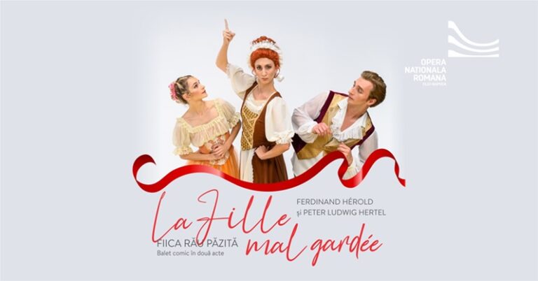 21.06 Premieră Spectacol de balet: La Fille Mal Gardée