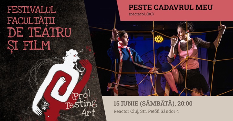 15.06 Spectacol: Peste cadavrul meu