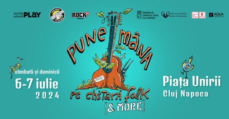 6-7.07 Festival: Pune mâna pe chitară – Folk & More