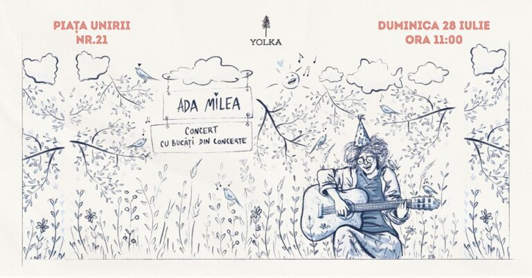28.07 Concert: Ada Milea – Fragmente din Ion Creanga