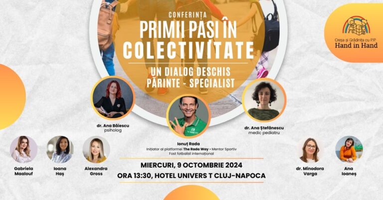 9.10 Conferinta: Primii pasi in colectivitate. Un dialog deschis parinte-specialist
