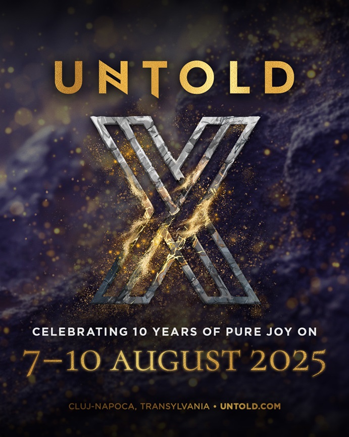 Untold X: 7-10 august 2025- o ediție aniversară legendară