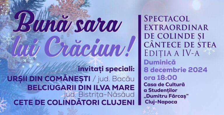 8.12 Spectacol de colinde si obiceiuri de iarna: Buna sara lui Craciun!