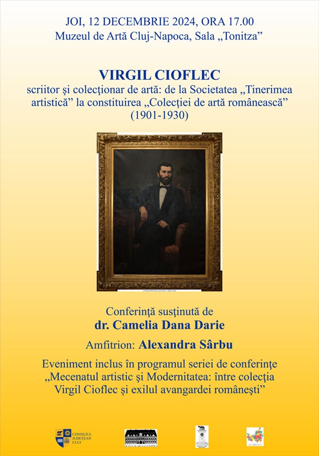 12.12 Conferinţa: Mecenatul artistic şi Modernitatea: Între colecția Virgil Cioflec şi exilul avangardei româneşti