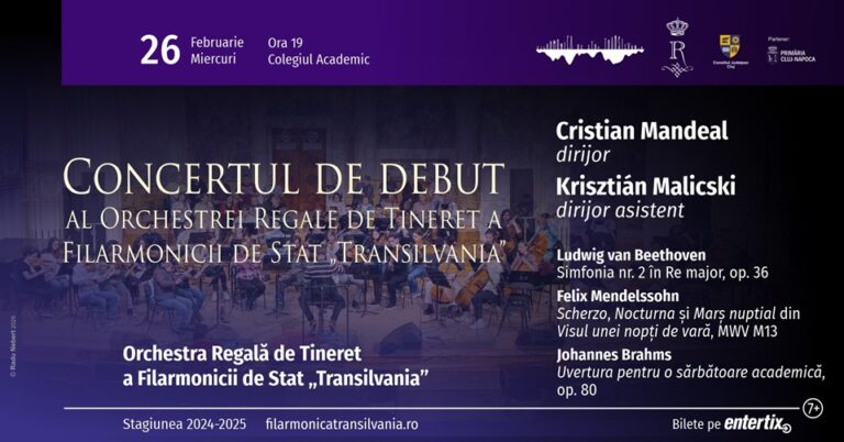 26.02 Concertul de debut al Orchestrei Regale de Tineret a Filarmonicii de Stat „Transilvania”