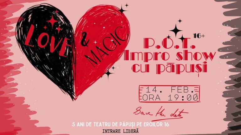 14.02 IMPRO SHOW CU PĂPUȘI: P.O.T.