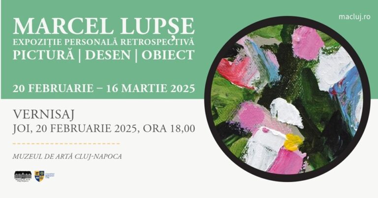 16.03 Expoziția personală retrospectivă Marcel Lupșe